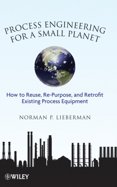 E-knjiga Process Engineering for a Small Planet Norman P. Lieberman