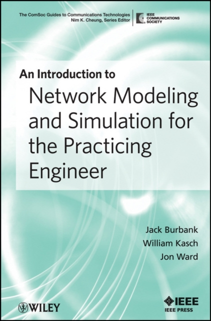E-book Introduction to Network Modeling and Simulation for the Practicing Engineer Jack L. Burbank