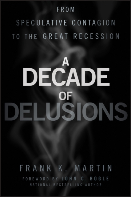 E-kniha Decade of Delusions Frank K. Martin