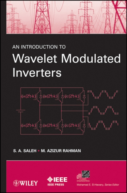 E-knjiga Introduction to Wavelet Modulated Inverters M. Azizur Rahman