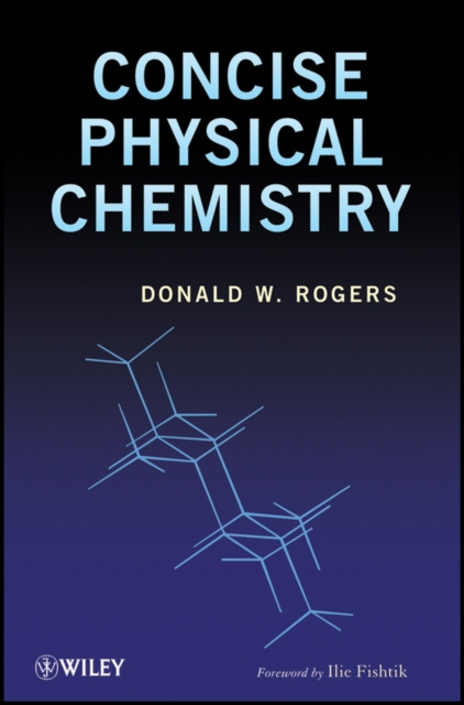 E-knjiga Concise Physical Chemistry Donald W. Rogers