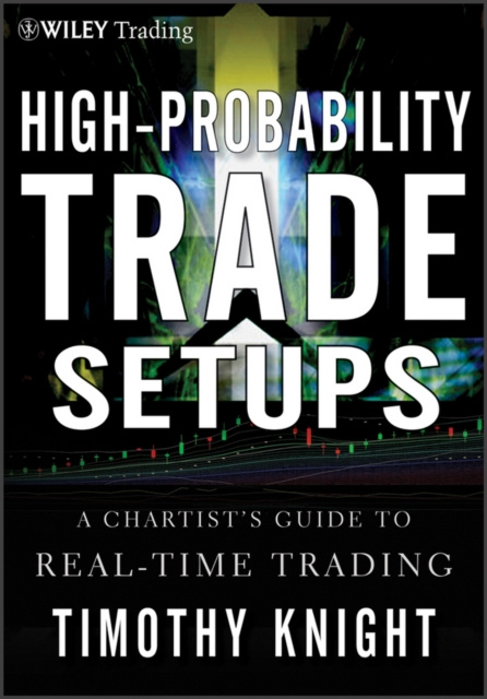 E-kniha High-Probability Trade Setups Timothy Knight