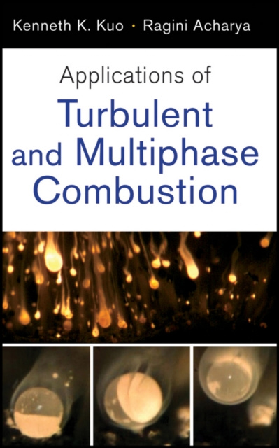 E-knjiga Applications of Turbulent and Multiphase Combustion Kenneth Kuan-yun Kuo