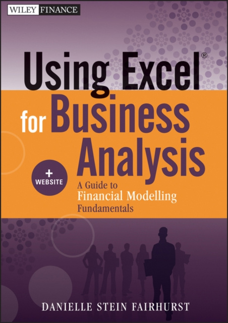 E-knjiga Using Excel for Business Analysis Danielle Stein Fairhurst