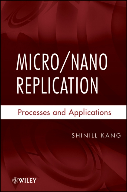 E-book Micro / Nano Replication Shinill Kang