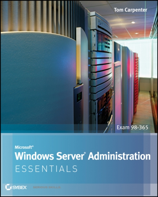 E-book Microsoft Windows Server Administration Essentials Tom Carpenter