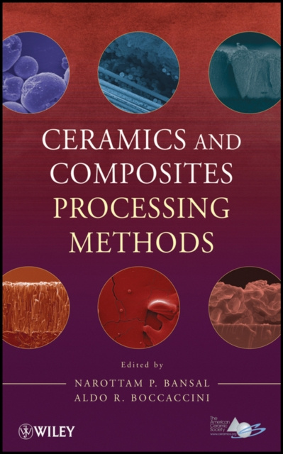 E-knjiga Ceramics and Composites Processing Methods Narottam P. Bansal