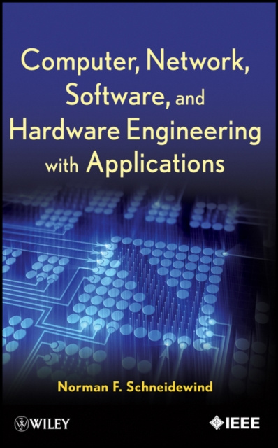 E-knjiga Computer, Network, Software, and Hardware Engineering with Applications Norman F. Schneidewind