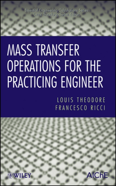 E-knjiga Mass Transfer Operations for the Practicing Engineer Louis Theodore
