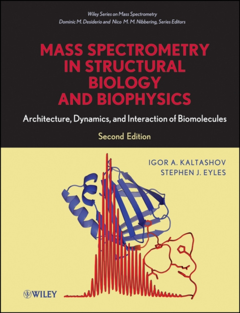 E-kniha Mass Spectrometry in Structural Biology and Biophysics Igor A. Kaltashov