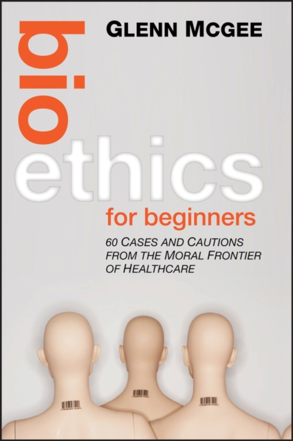 E-book Bioethics for Beginners Glenn McGee