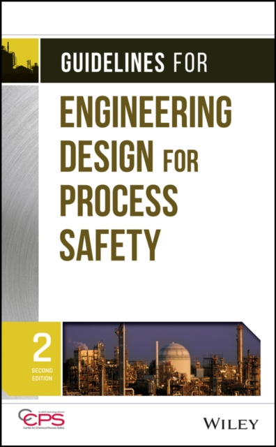 E-knjiga Guidelines for Engineering Design for Process Safety CCPS (Center for Chemical Process Safety)