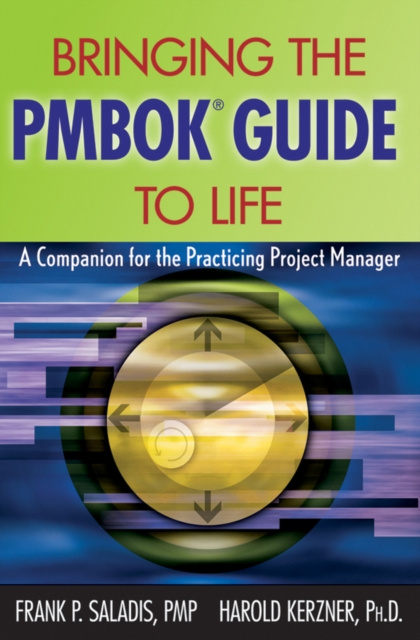E-kniha Bringing the PMBOK Guide to Life Frank P. Saladis