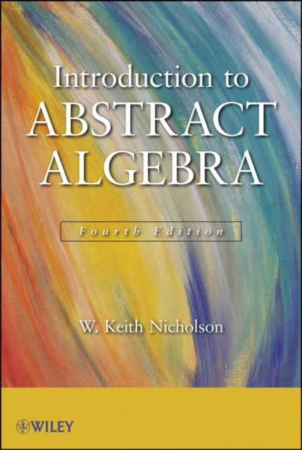 E-book Introduction to Abstract Algebra W. Keith Nicholson