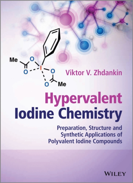 E-book Hypervalent Iodine Chemistry Viktor V. Zhdankin