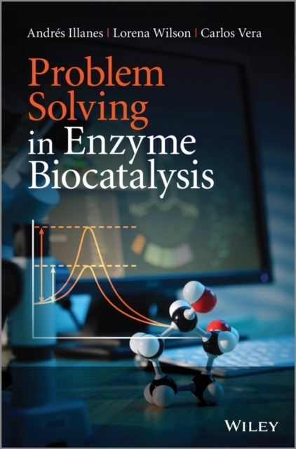 E-book Problem Solving in Enzyme Biocatalysis Lorena Wilson
