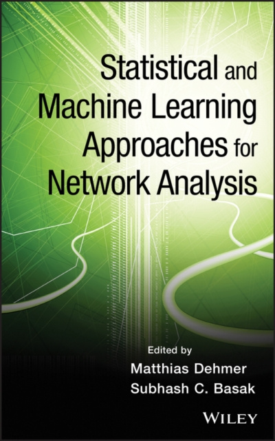 E-knjiga Statistical and Machine Learning Approaches for Network Analysis Matthias Dehmer