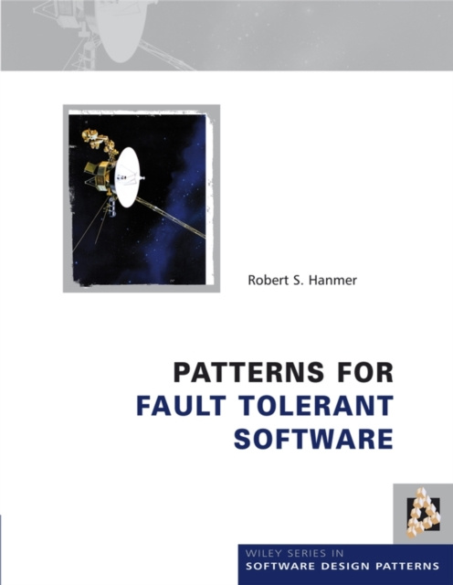 E-Book Patterns for Fault Tolerant Software Robert S. Hanmer