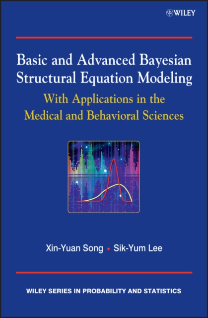 E-knjiga Basic and Advanced Bayesian Structural Equation Modeling Sik-Yum Lee