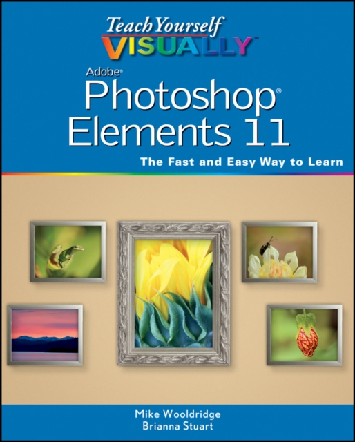 E-book Teach Yourself VISUALLY Photoshop Elements 11 Mike Wooldridge