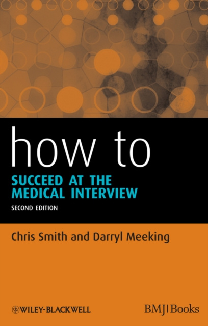 E-knjiga How to Succeed at the Medical Interview Chris Smith