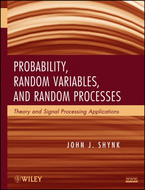 E-book Probability, Random Variables, and Random Processes John J. Shynk