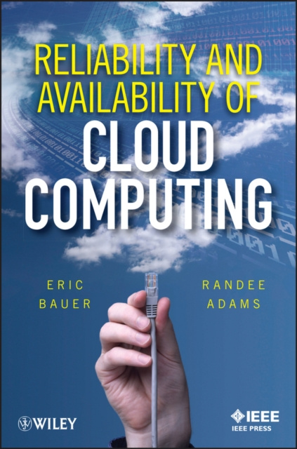E-book Reliability and Availability of Cloud Computing Eric Bauer