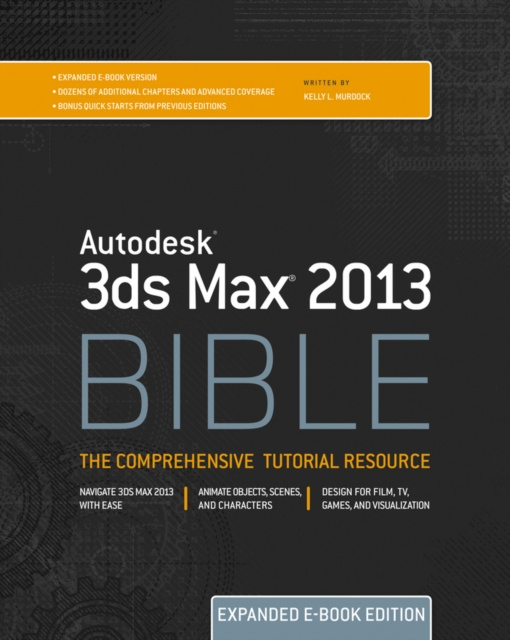 E-book Autodesk 3ds Max 2013 Bible Kelly L. Murdock