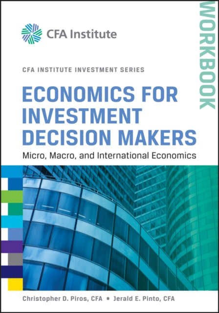 E-kniha Economics for Investment Decision Makers Christopher D. Piros