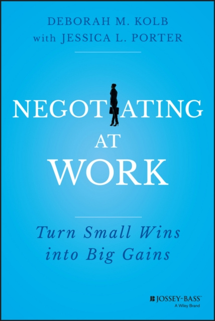 E-Book Negotiating at Work Deborah M. Kolb