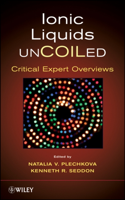 E-kniha Ionic Liquids UnCOILed Kenneth R. Seddon