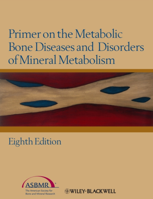 E-kniha Primer on the Metabolic Bone Diseases and Disorders of Mineral Metabolism Clifford J. Rosen