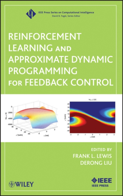 E-knjiga Reinforcement Learning and Approximate Dynamic Programming for Feedback Control Frank L. Lewis
