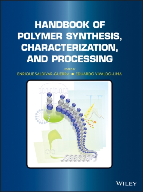 E-kniha Handbook of Polymer Synthesis, Characterization, and Processing Enrique Saldivar-Guerra