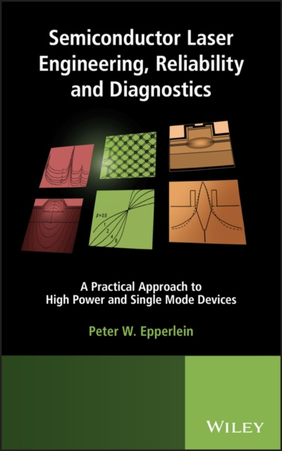 E-book Semiconductor Laser Engineering, Reliability and Diagnostics Peter W. Epperlein