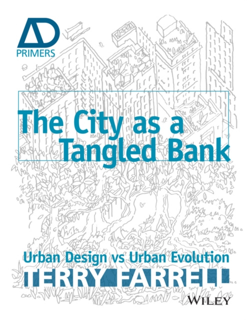 E-knjiga City As A Tangled Bank Sir Terry Farrell