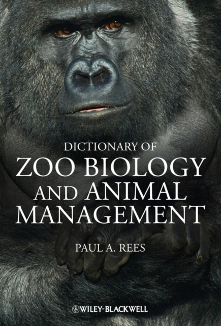 E-kniha Dictionary of Zoo Biology and Animal Management Paul A. Rees