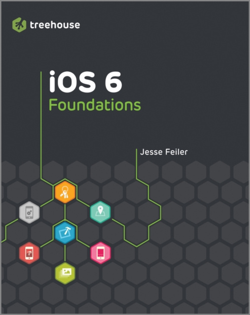 E-knjiga iOS 6 Foundations Jesse Feiler