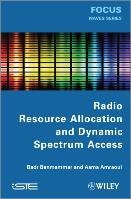 E-knjiga Radio Resource Allocation and Dynamic Spectrum Access Badr Benmammar