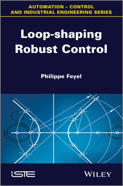 E-knjiga Loop-shaping Robust Control Philippe Feyel