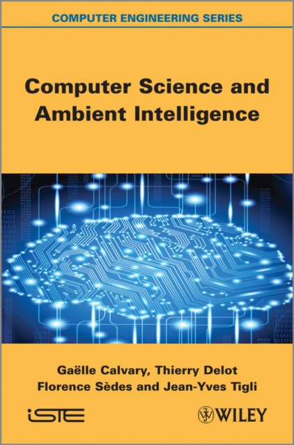 E-book Computer Science and Ambient Intelligence Thierry Delot