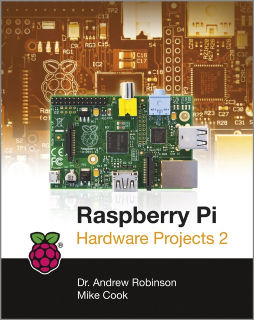 E-kniha Raspberry Pi Hardware Projects 2 Andrew Robinson