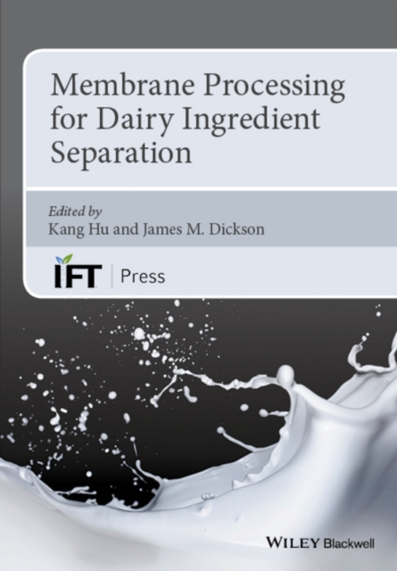 E-book Membrane Processing for Dairy Ingredient Separation Kang Hu