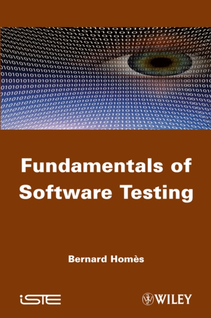 E-kniha Fundamentals of Software Testing Bernard Hom&egrave;s