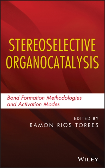 E-book Stereoselective Organocatalysis Ramon Rios Torres
