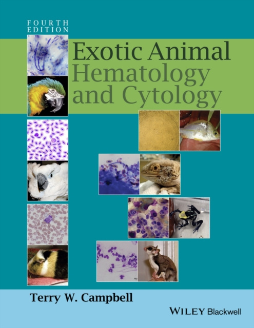 E-kniha Exotic Animal Hematology and Cytology Terry W. Campbell