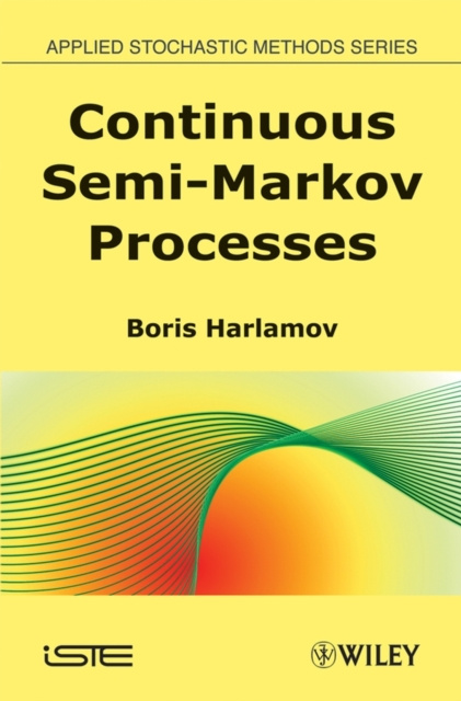 E-book Continuous Semi-Markov Processes Boris Harlamov