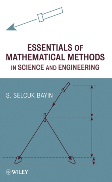 E-book Essentials of Mathematical Methods in Science and Engineering Bayin Selcuk S. Bayin