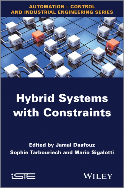 E-knjiga Hybrid Systems with Constraints Jamal Daafouz