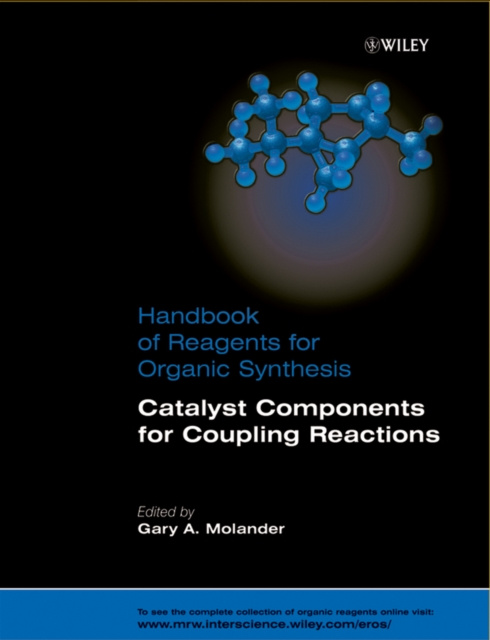 E-book Catalyst Components for Coupling Reactions Gary A. Molander